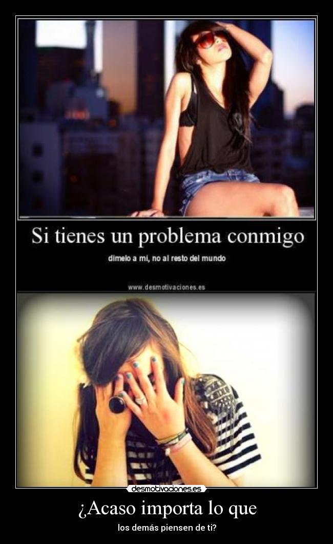 ¿Acaso importa lo que - 