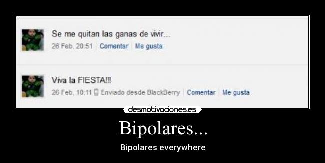 Bipolares... - Bipolares everywhere