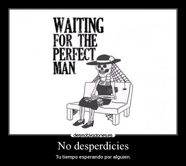 No desperdicies - 