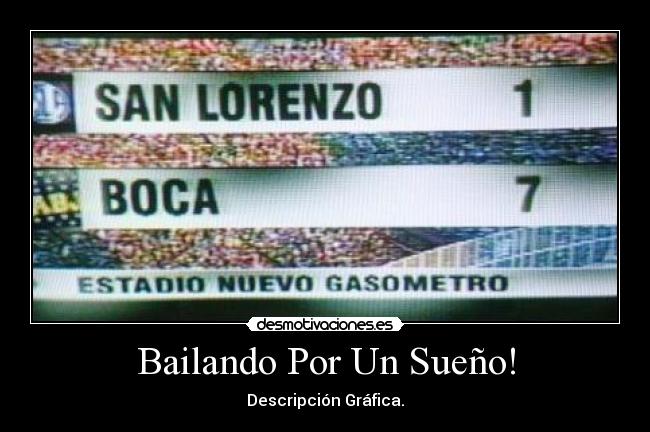 carteles descripcion grafica boca juniors riber boedo bailando por sueno palermo neri cardozo palacio desmotivaciones