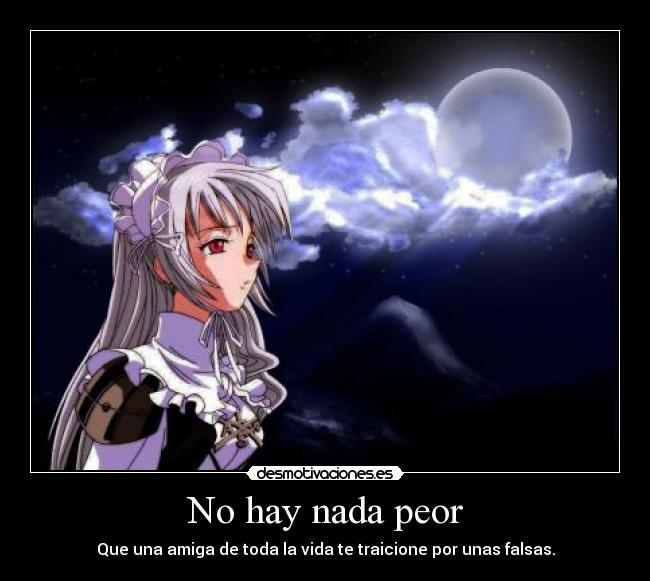 No hay nada peor -