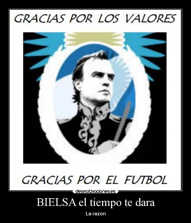 BIELSA el tiempo te dara -