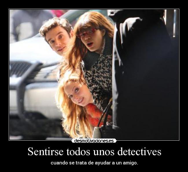 Sentirse todos unos detectives - 