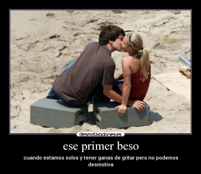 ese primer beso - 