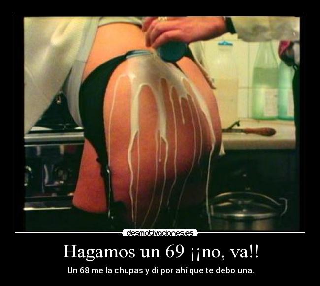 Hagamos un 69 ¡¡no, va!! -