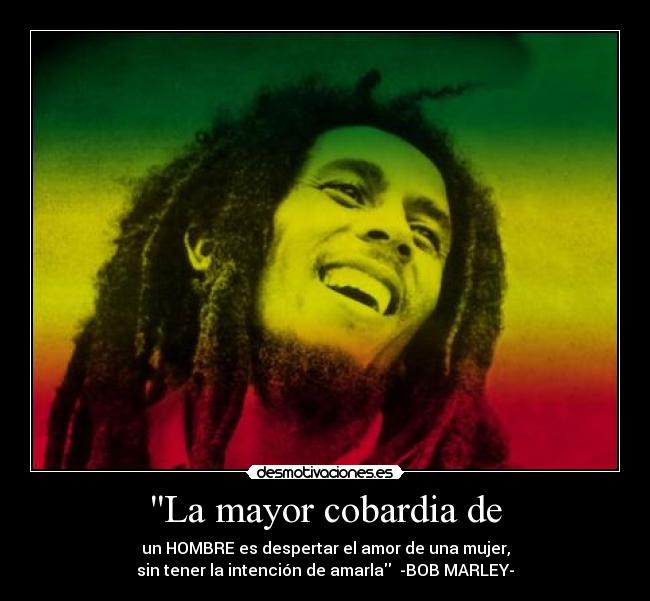 La mayor cobardia de -