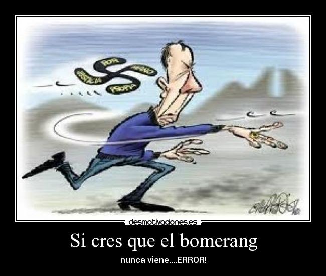 Si cres que el bomerang -