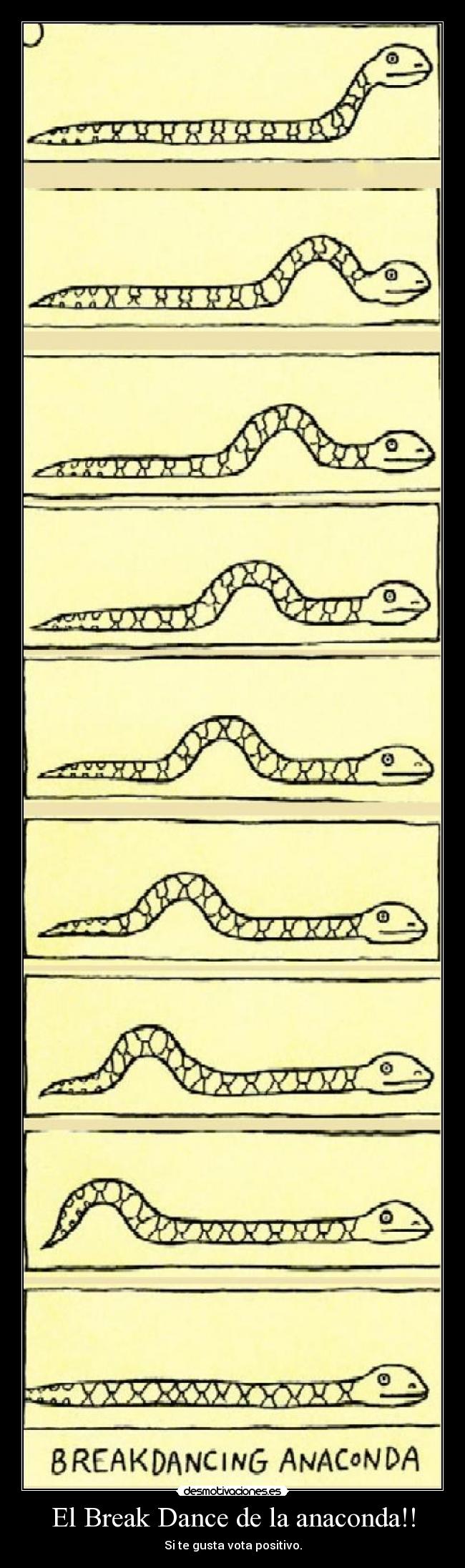 El Break Dance de la anaconda!! - Si te gusta vota positivo.