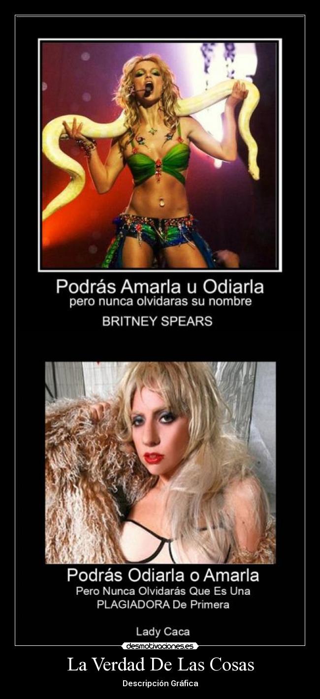 carteles britney spears lady gaga lady caca pop verdad odiar amar mtv britney hollywood desmotivaciones