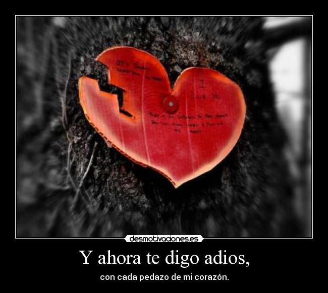 Y ahora te digo adios, - 