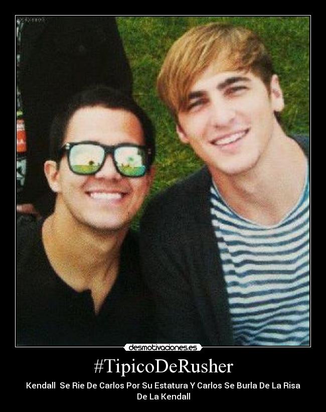 #TipicoDeRusher - Kendall  Se Rie De Carlos Por Su Estatura Y Carlos Se Burla De La Risa
De La Kendall