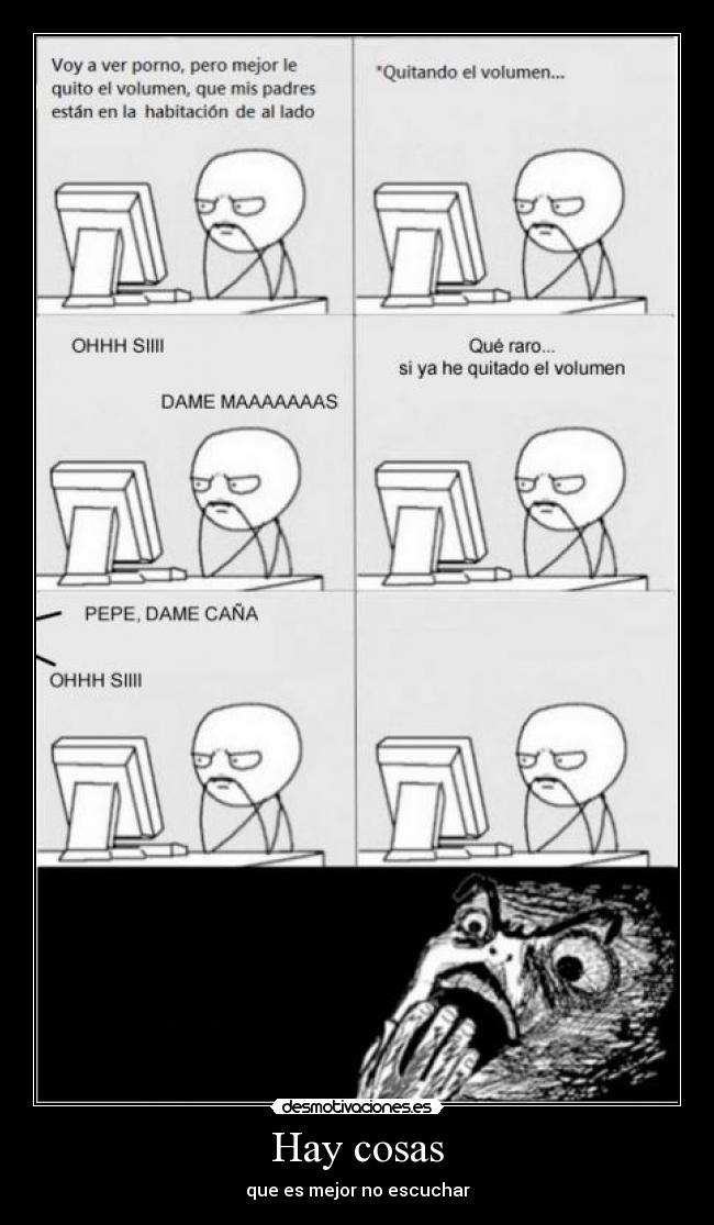 Hay cosas - que es mejor no escuchar