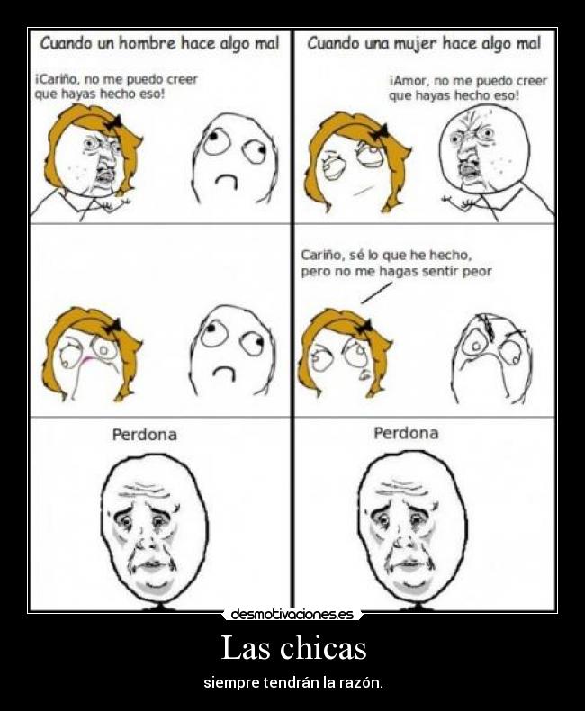 Las chicas - siempre tendrán la razón.