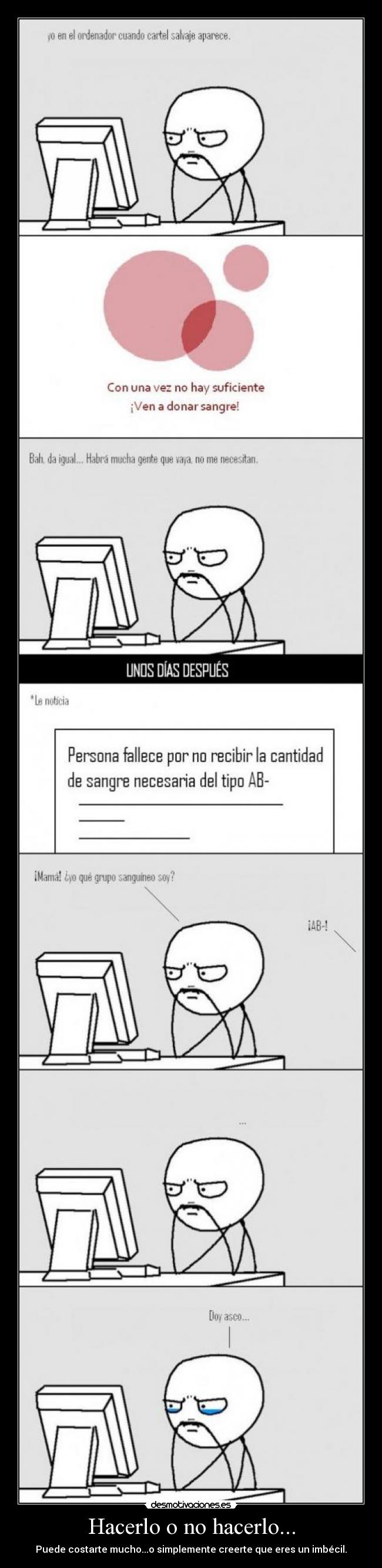 Hacerlo o no hacerlo... -