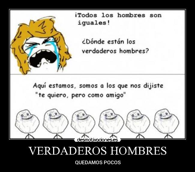 VERDADEROS HOMBRES - QUEDAMOS POCOS