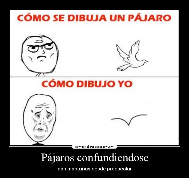 Pájaros confundiendose - con montañas desde preescolar