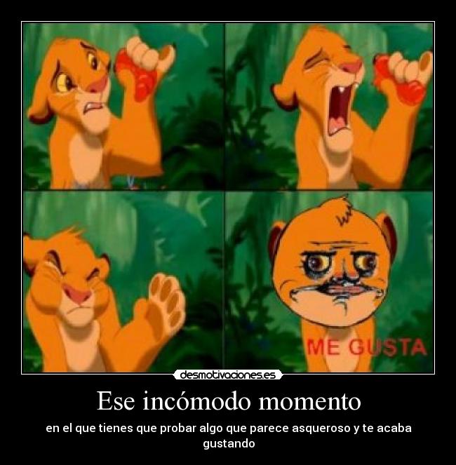 Ese incómodo momento - en el que tienes que probar algo que parece asqueroso y te acaba gustando