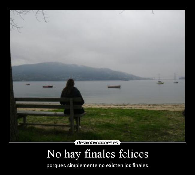 No hay finales felices -