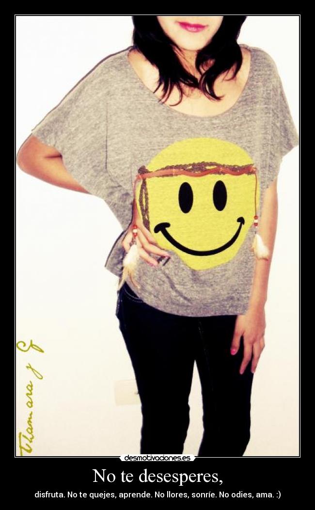 No te desesperes, - 
