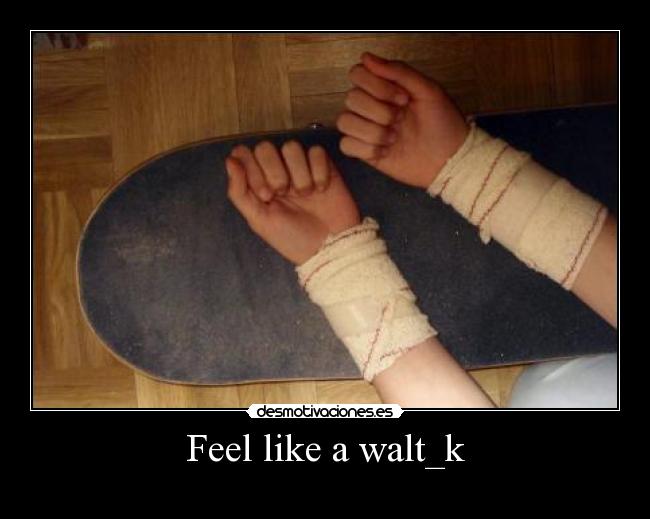 Feel like a walt_k - 