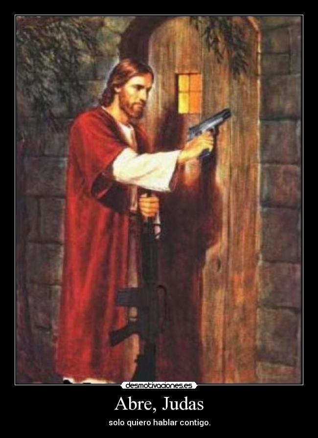 Abre, Judas -