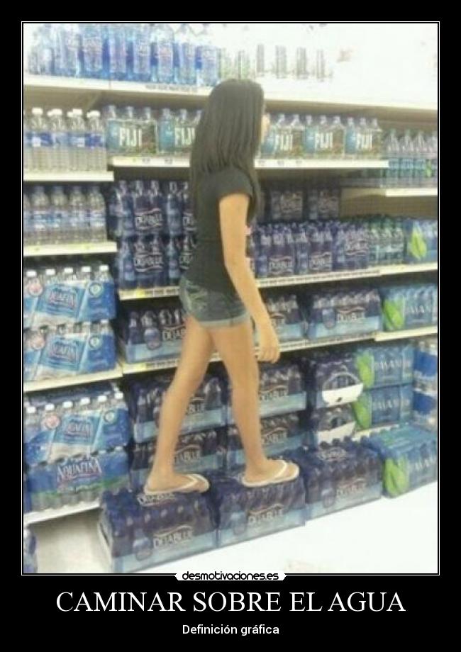 CAMINAR SOBRE EL AGUA - Definición gráfica