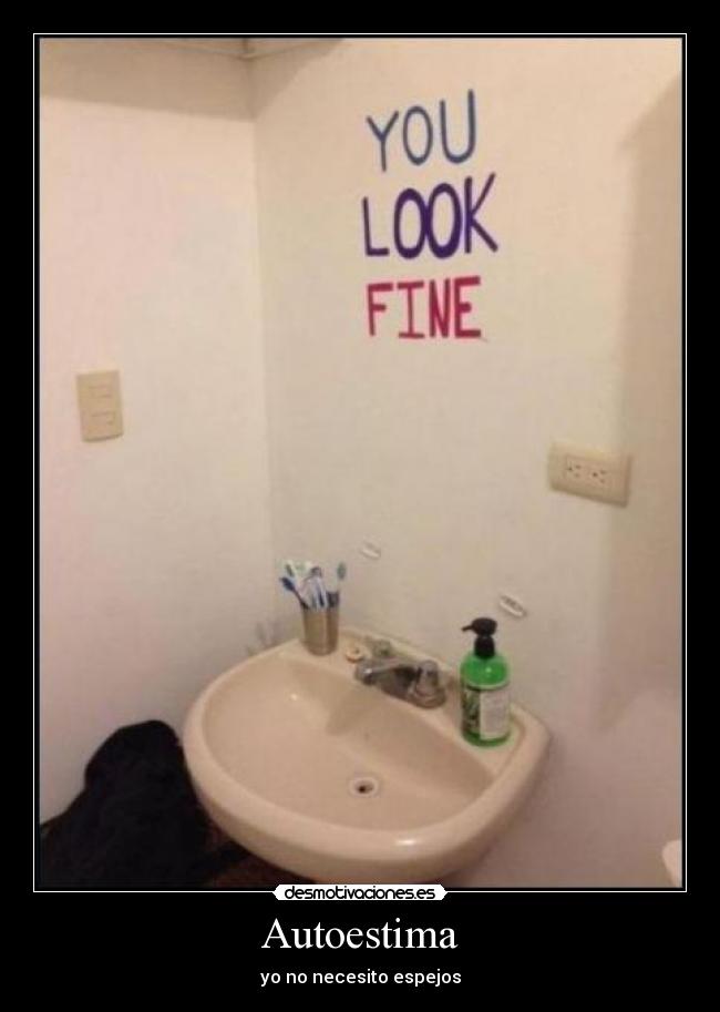 Autoestima - yo no necesito espejos