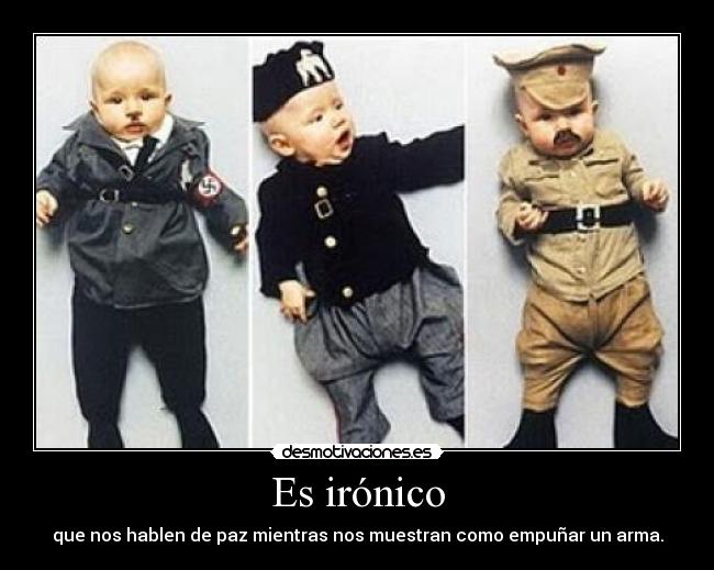 Es irónico -