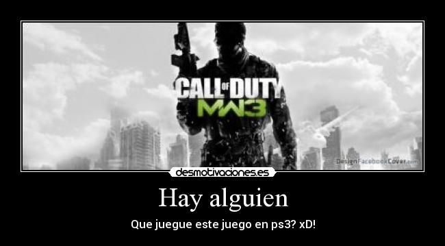 Hay alguien - Que juegue este juego en ps3? xD!