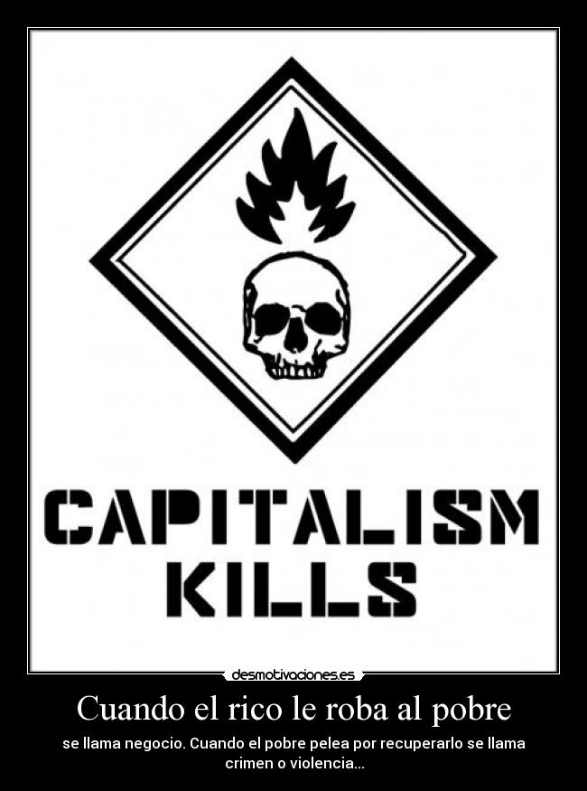Cuando el rico le roba al pobre - 