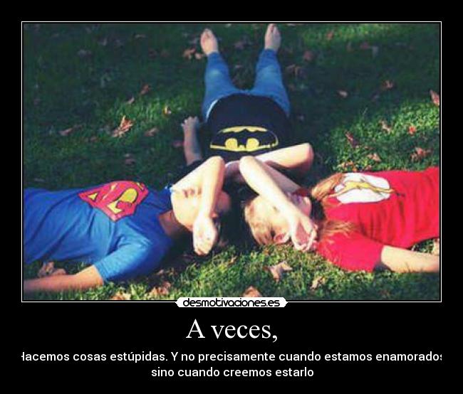 carteles enamorados estupidas allwayssmile desmotivaciones