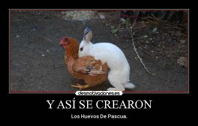 Y ASÍ SE CREARON - Los Huevos De Pascua.