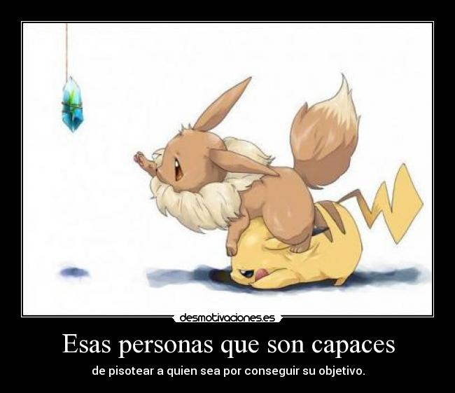 Esas personas que son capaces - 