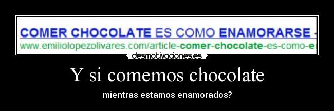 Y si comemos chocolate - 