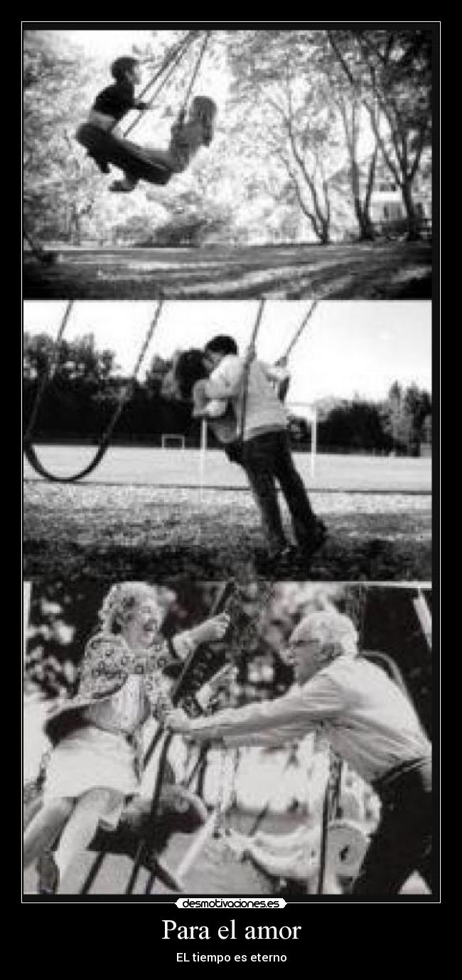 Para el amor - EL tiempo es eterno