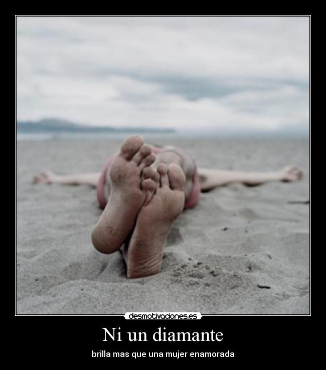 Ni un diamante - brilla mas que una mujer enamorada