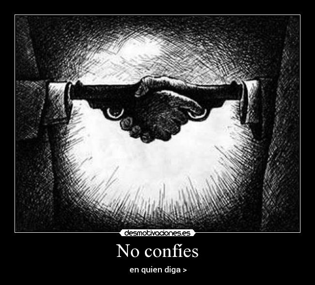No confíes - 