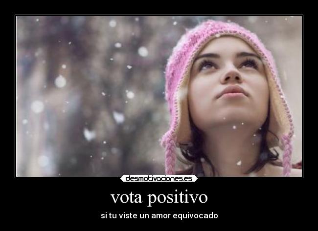 vota positivo - si tu viste un amor equivocado