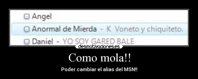 Como mola!! - Poder cambiar el alias del MSN!!