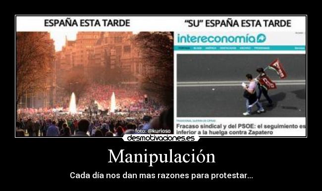 Manipulación - Cada día nos dan mas razones para protestar...