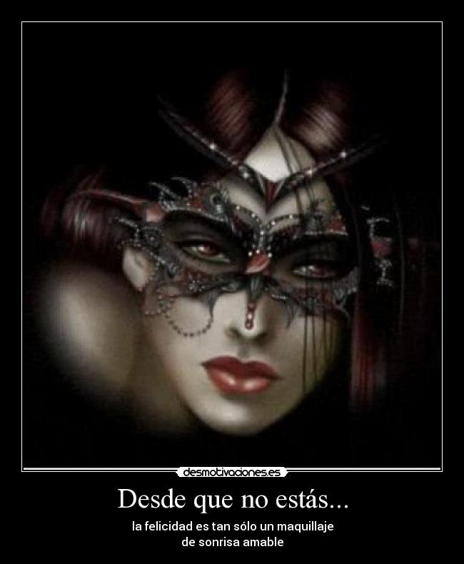 Desde que no estás... - 