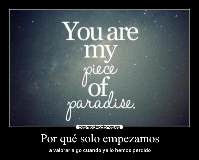 Por qué solo empezamos -