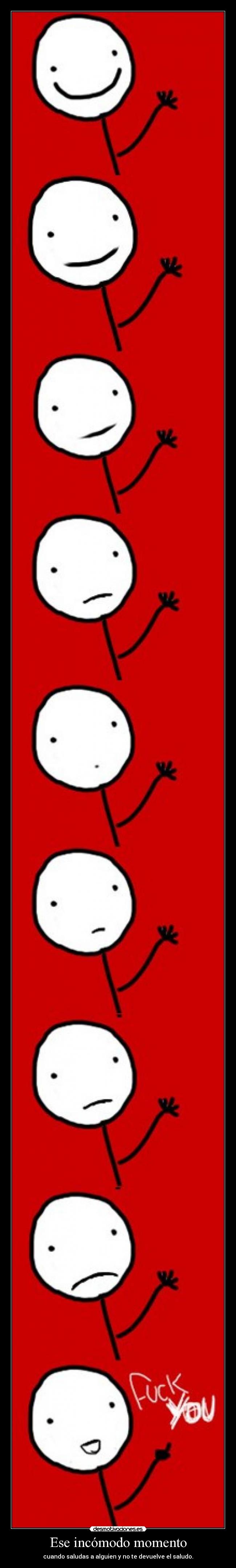 Ese incómodo momento -