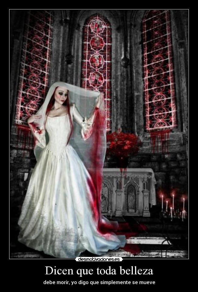 Dicen que toda belleza -