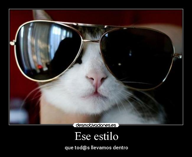 Ese estilo -