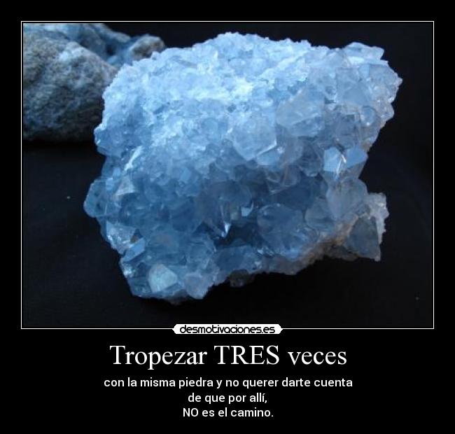 Tropezar TRES veces -