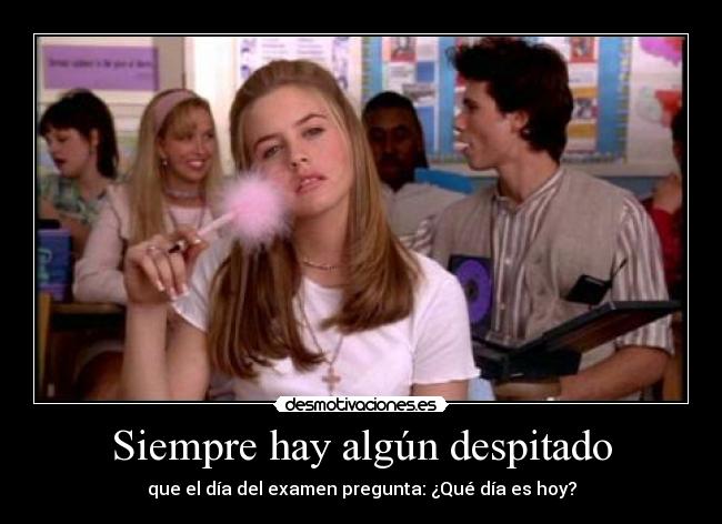 Siempre hay algún despitado -