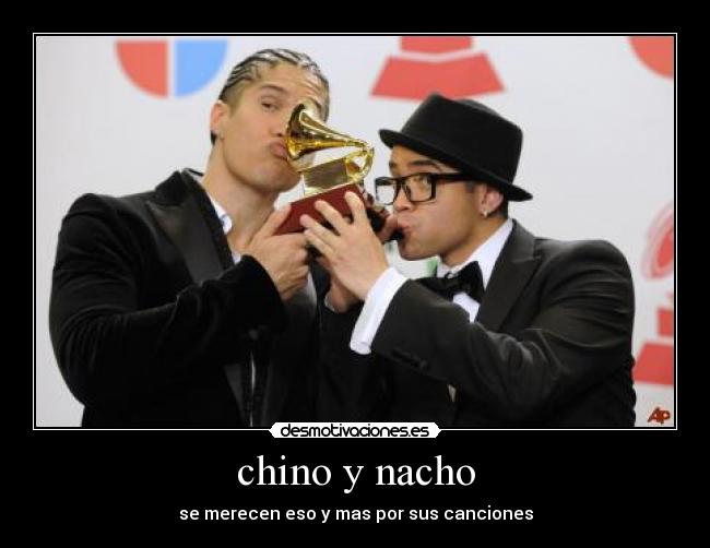 chino y nacho -