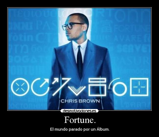 Fortune. - El mundo parado por un Álbum.