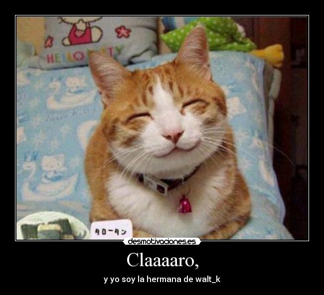 Claaaaro, -